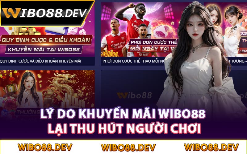 Lý do khuyến mãi Wibo88 lại thu hút người chơi