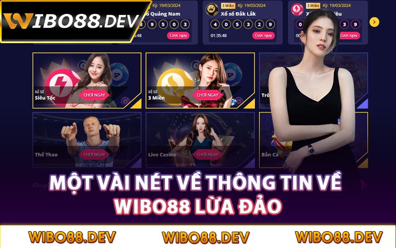 Một vài nét về thông tin về Wibo88 lừa đảo