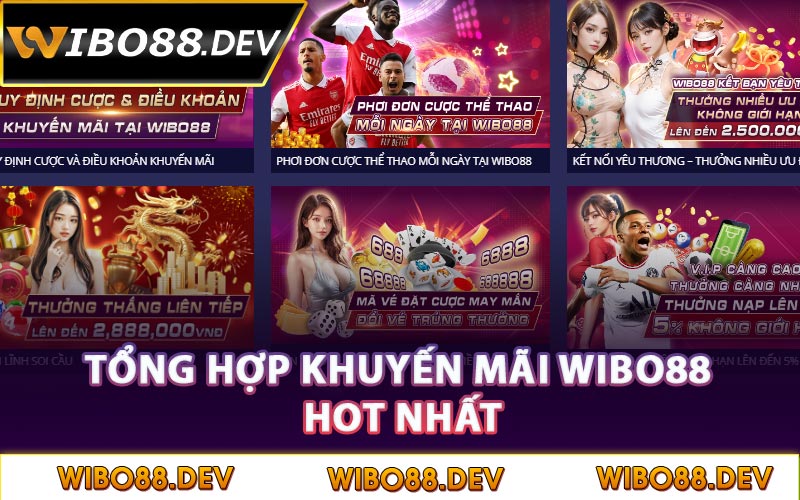 Tổng hợp khuyến mãi Wibo88 hot nhất