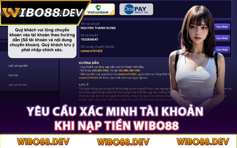 Yêu cầu xác minh tài khoản khi nạp tiền Wibo88